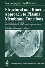 Structural and Kinetic Approach to Plasma Membrane Functions : Proceedings of a Meeting Held on September 6-9, 1976 in Grignon (France)