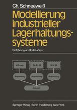 Modellierung industrieller Lagerhaltungssysteme Einführung und Fallstudien