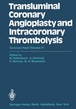 Transluminal Coronary Angioplasty and Intracoronary Thrombolysis : Coronary Heart Disease IV