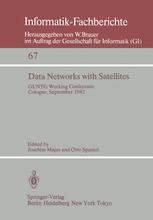 Data Networks with Satellites : Working Conference of the Joint GI/NTG working group "Computer Networks", Cologne, September 20.21., 1982