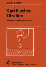 Karl-Fischer-Titration : Methoden zur Wasserbestimmung