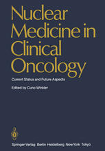 Nuclear Medicine in Clinical Oncology : Current Status and Future Aspects