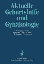 Aktuelle Geburtshilfe und Gynäkologie : Festschrift für Professor Dr. Volker Friedberg