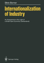 Internationalization of Industry An Assessment in the Light of a Small Open Economy (Switzerland)