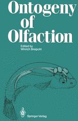 Ontogeny of Olfaction Principles of Olfactory Maturation in Vertebrates