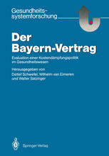 Der Bayern-Vertrag : Evaluation einer Kostendämpfungspolitik im Gesundheitswesen