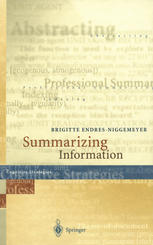 Summarizing information : including CD-ROM "SimSum", simmulation of summarizing, for Macintosh and windows