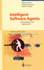 Intelligent Software Agents : Foundations and Applications