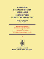 Röntgendiagnostik des Zentralnervensystems Teil 2 / Roentgen Diagnosis of the Central Nervous System Part 2