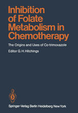 Inhibition of Folate Metabolism in Chemotherapy : the Origins and Uses of Co-trimoxazole