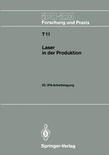 Laser in der Produktion 20. IPA-Arbeitstagung 13./14. September 1988 in Stuttgart