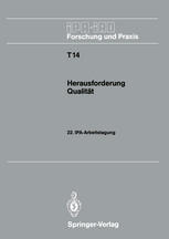 Herausforderung Qualität 22. IPA-Arbeitstagung 14. und 15. November 1989 in Stuttgart