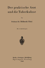 Der praktische Arzt und die Tuberkulose.