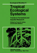 Tropical Ecological Systems : Trends in Terrestrial and Aquatic Research