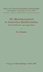 Die Maschinenarbeit in deutschen Bankbetrieben : Eine Übersicht über den heutigen Stand