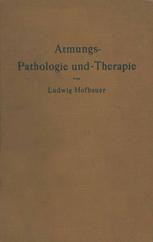 Atmungs-Pathologie und -Therapie.