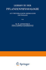 Lehrbuch der Pflanzenphysiologie Auf Physikalisch-Chemischer Grundlage