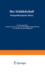 Der Schädelschuß Kriegschirurgische Skizze