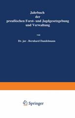 Jahrbuch der Preußischen Forst- und Jagdgesetzgebung und Verwaltung : Fünfundzwanzigster Band