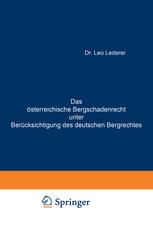 Das österreichische Bergschadenrecht unter Berücksichtigung des deutschen Bergrechtes