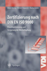 Zertifizierung nach DIN EN ISO 9000 : Prozeßoptimierung und Steigerung der Wertschöpfung