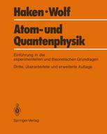 Atom- und Quantenphysik : Eine Einführung in die experimentellen und theoretischen Grundlagen