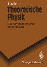 Theoretische Physik : Ein Kurzlehrbuch und Repetitorium