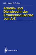 Arbeits- und Dienstrecht der Krankenhausärzte von A-Z