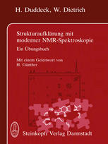 Strukturaufklärung mit moderner NMR-Spektroskopie : Ein Übungsbuch