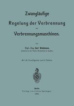 Zwangläufige Regelung der Verbrennung bei Verbrennungsmaschinen