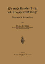 Wie mache ich meine Besitz- und Kriegssteuererklärung? : Fingerzeige für Einzelpersonen