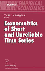 Econometrics of Short and Unreliable Time Series