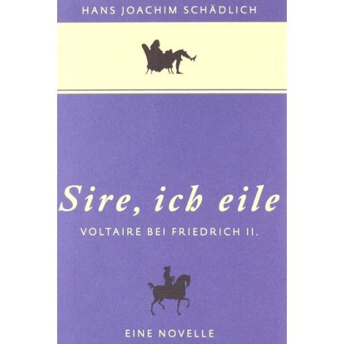 «Sire, ich eile ...»