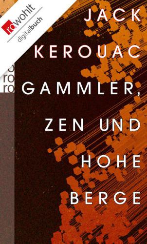 Gammler, Zen und hohe Berge