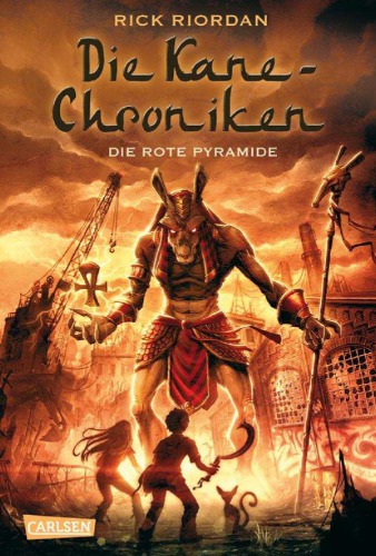 Die Kane-Chroniken, Band 1: Die rote Pyramide