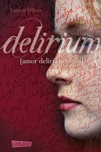 Amor-Trilogie, Band 1: Delirium