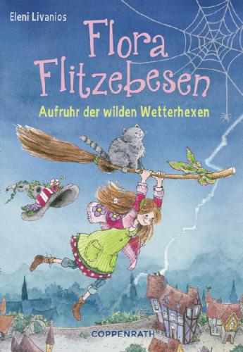 Aufruhr der Wetterhexen Flora Flitzebesen ; [2]