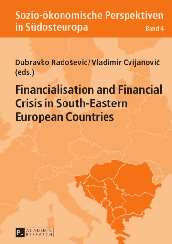 Financialisation and Financial Crisis in South-Eastern European Countries