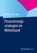 Finanzierungsstrategien im Mittelstand.