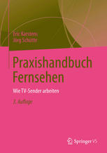 Praxishandbuch Fernsehen wie TV-Sender arbeiten