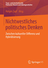 Nichtwestliches politisches Denken Zwischen kultureller Differenz und Hybridisierung