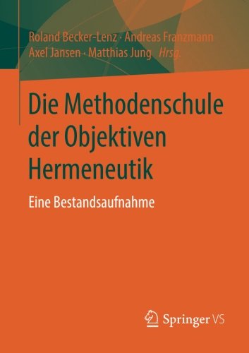 Die Methodenschule Der Objektiven Hermeneutik