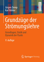 Grundzüge der Strömungslehre Grundlagen, Statik und Dynamik der Fluide