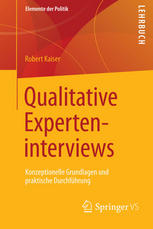 Qualitative Experteninterviews konzeptionelle Grundlagen und praktische Durchführung