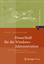 PowerShell für die Windows-Administration: Ein kompakter und praxisnaher Überblick.