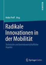 Radikale Innovationen in der Mobilität : technische und betriebswirtschaftliche Aspekte