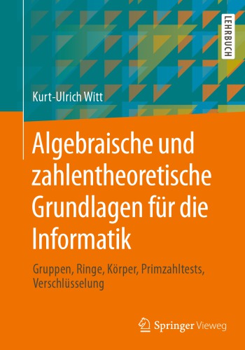 Algebraische und zahlentheoretische Grundlagen für die Informatik