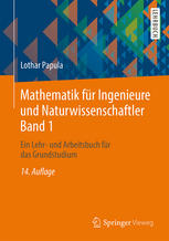 Mathematik für Ingenieure und Naturwissenschaftler Band 1 : Ein Lehr- und Arbeitsbuch für das Grundstudium