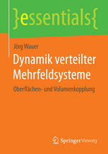 Dynamik verteilter Mehrfeldsysteme: Oberflächen- und Volumenkopplung.