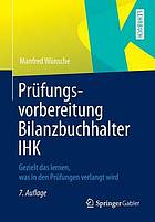 Prufungsvorbereitung bilanzbuchhalter ihk + ereference : gezielt das lernen, was in den ... prufungen verlangt wird.